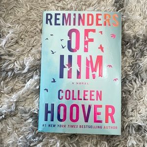 Reminders of Him by Colleen Hoover.